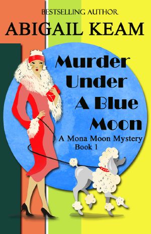 [A Mona Moon Mystery 01] • Murder Under a Blue Moon